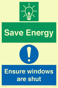 Save energy. Ensure windows are shut